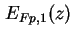 $ E_{Fp,1} (z)$