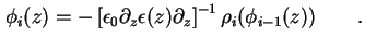 $\displaystyle \phi_i ( z ) = - \left[\epsilon_0 \partial_z \epsilon(z) \partial_z \right]^{-1} \rho_i ( \phi_{i-1} ( z ) ) \qquad.$