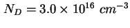 $ N_D = 3.0 \times 10^{16}\ cm^{-3}$