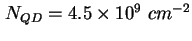$ N_{QD} = 4.5 \times 10^{9}\ cm^{-2}$