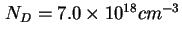 $ N_D =7.0 \times 10^{18} cm^{-3}$