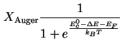 $\displaystyle X_{\text{Auger}} \frac{1}{1+ e^{\frac{E_c^{0}-\Delta E - E_F}{k_B T}}}$