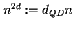 $ n^{2d} := d_{QD} n$